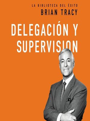 cover image of Delegación y supervisión